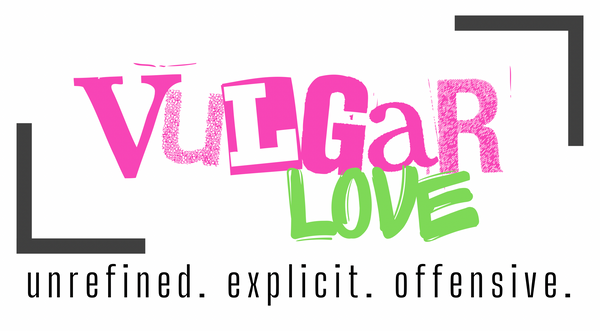 Vulgar Love